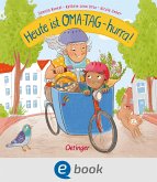 Heute ist Oma-Tag - hurra! (eBook, ePUB)