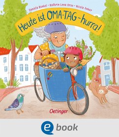 Heute ist Oma-Tag - hurra! (eBook, ePUB) - Orso, Kathrin Lena; Anker, Nicola