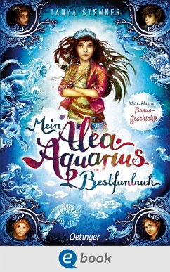 Mein Alea Aquarius Bestfanbuch (eBook, ePUB) - Stewner, Tanya