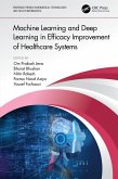 Machine Learning and Deep Learning in Efficacy Improvement of Healthcare Systems (eBook, ePUB)