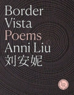 Border Vista: Poems (eBook, ePUB) - Liu, Anni