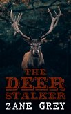 The Deer Stalker (eBook, ePUB)