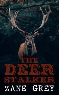 The Deer Stalker (eBook, ePUB) - Grey, Zane