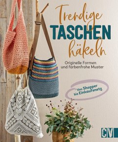 Trendige Taschen häkeln (eBook, PDF) - Benz, Stefanie; Hug, Veronika; Konrad, Andel; Reith, Elke