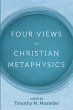 Four Views on Christian Metaphysics... - Bild 1