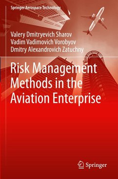 Risk Management Methods in the Aviation Enterprise - Sharov, Valery Dmitryevich;Vorobyov, Vadim Vadimovich;Zatuchny, Dmitry Alexandrovich
