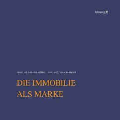 Die Immobilie als Marke (eBook, PDF) - König, Verena; Barnert, Vera