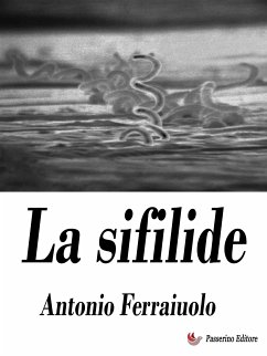 La sifilide (eBook, ePUB) - Ferraiuolo, Antonio