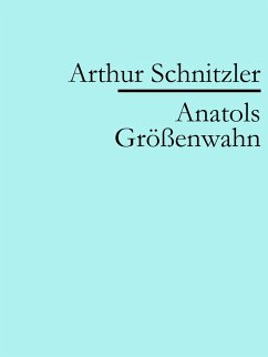 Anatols Größenwahn (eBook, ePUB) - Schnitzler, Arthur