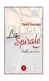 La spirale - Tome 1 (eBook, ePUB)