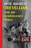Trevellian und die schändlichen Spiele: Action Krimi (eBook, ePUB)