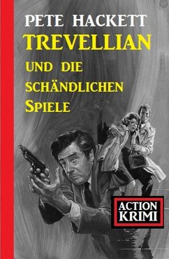 Cover Trevellian und die schändlichen Spiele: Action Krimi (eBook, ePUB)