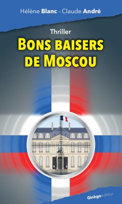 Bons baisers de Moscou (eBook, ePUB) - Blanc, Hélène; André, Claude