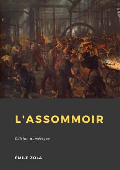 L'Assommoir (eBook, ePUB) - Zola, Émile