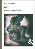 Dio… Riflessioni su un tema eterno (eBook, ePUB)