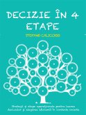 Decizie în 4 etape (eBook, ePUB)