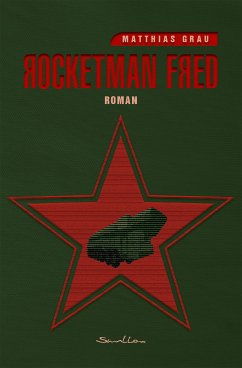 Rocketman Fred (eBook, ePUB) - Grau, Matthias