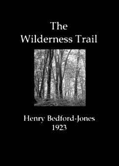 The Wilderness Trail (eBook, ePUB) - H., Bedford-Jones