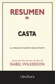 Casta: El Origen De Nuestro Descontento de Isabel Wilkerson: Conversaciones Escritas (eBook, ePUB)