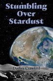 Stumbling Over Stardust (eBook, ePUB)