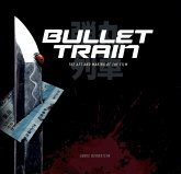 Bullet Train: The Art and Making of the Film (fixed-layout eBook, ePUB)