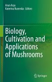 Biology, Cultivation and Applications of Mushrooms (eBook, PDF)