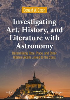 Investigating Art, History, and Literature with Astronomy (eBook, PDF) - Olson, Donald W.