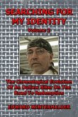 Searching For My Identity (Volume 2) (eBook, ePUB) Searching For My Identity (Volume 2) (eBook, ePUB)