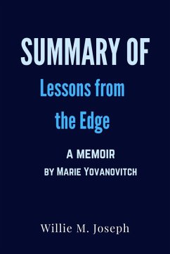 Summary of Lessons from the Edge A Memoir by Marie Yovanovitch (eBook, ePUB) - Joseph, Willie M.