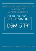 Diagnostic and Statistical Manual of Mental Disorders, Fifth Edition, Text Revision (DSM-5-TR(TM)) (eBook, ePUB)
