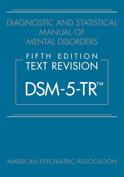 Diagnostic and Statistical Manual of Mental Disorders, Fifth Edition, Text Revision (DSM-5-TR(TM)) (eBook, ePUB) - American Psychiatric Association