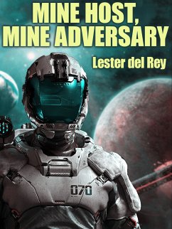 Mine Host, Mine Adversary (eBook, ePUB) - del Rey, Lester