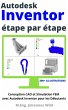 Autodesk Inventor   étape par étape... - Bild 1