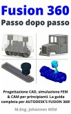 Fusion 360   Passo dopo passo (eBook, ePUB)