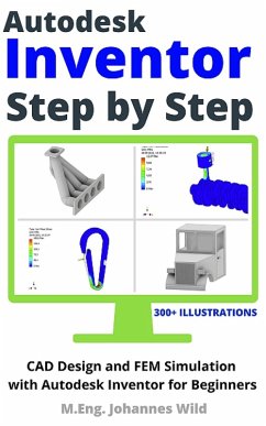 Autodesk Inventor   Step by Step (eBook, ePUB) - Wild, M. Eng. Johannes