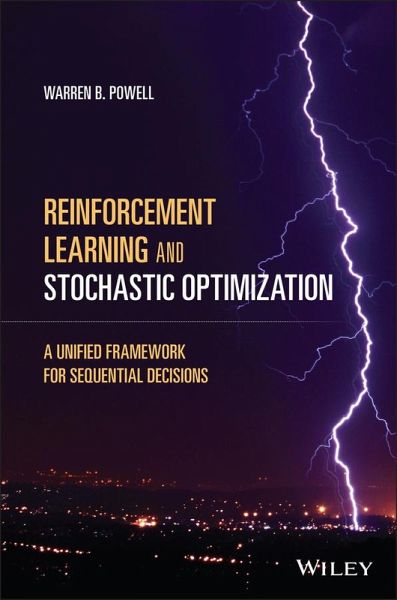 Reinforcement Learning and Stochastic Optimization (eBook, PDF) Reinforcement Learning and Stochastic Optimization (eBook, PDF)