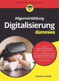 Allgemeinbildung Digitalisierung für Dummies (eBook, ePUB)