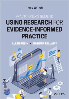 Practitioner's Guide to Using Research for Evidence-Informed Practice (eBook, ePUB) - Rubin, Allen; Bellamy, Jennifer