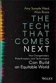 The Tech That Comes Next (eBook, PDF)