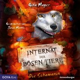 Die Schamanin / Das Internat der bösen Tiere Bd.5 (MP3-Download)