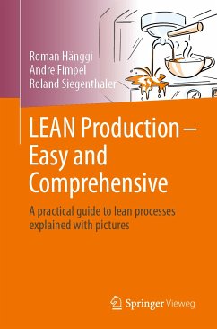 LEAN Production – Easy and Comprehensive (eBook, PDF) - Hänggi, Roman; Fimpel, André; Siegenthaler, Roland