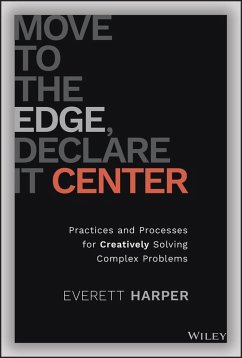 Move to the Edge, Declare it Center (eBook, PDF) - Harper, Everett