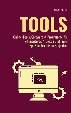 TOOLS (eBook, ePUB) - Völker, Melanie