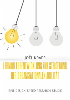 Lernkulturentwicklung zur Steigerung der organisationalen Agilität (eBook, ePUB) - Krapf, Joël