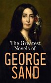 The Greatest Novels of George Sand (eBook, ePUB)