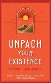 Unpack Your Existence (eBook, ePUB)