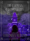 Whitney's Autumn (The Genesis Chronicles, #2) (eBook, ePUB)