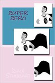 Zuper Zero (eBook, ePUB) Zuper Zero (eBook, ePUB)