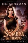 A la sombra del tiempo, libro 1: Sueños oscuros (eBook, ePUB)
