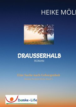 Drausserhalb (eBook, ePUB) - Möller, Heike